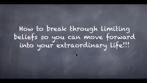 How to break through limiting beliefs webinar