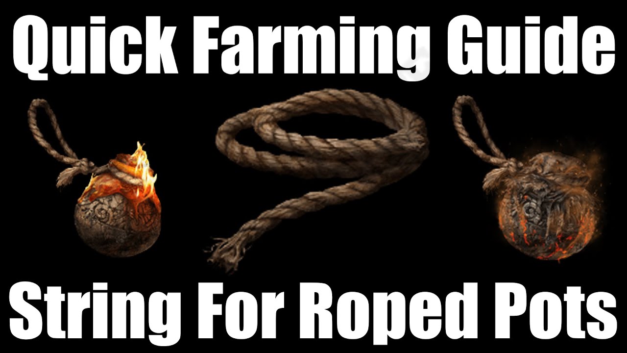 Elden Ring Where to farm String for Roped Pots YouTube