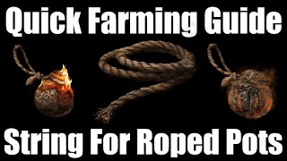 Elden Ring - Where to farm String for Roped Pots
