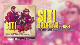 Siti Badriah - Nikah Sama Kamu (feat. RPH) ( Video Lyrics) #lirik