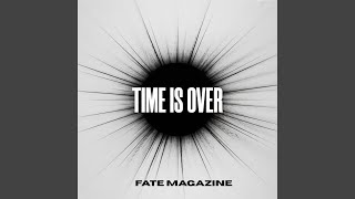 Time is Over