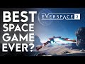 Best Space Game Ever: Everspace 2?