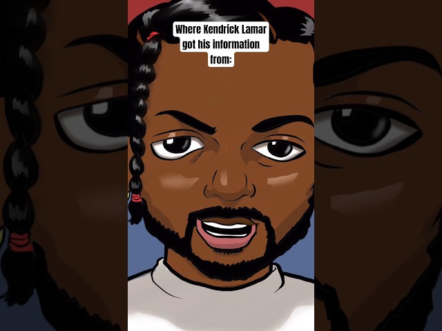 Where Kendrick Lamar got his info from:  #kendricklamar #animation #funny class=