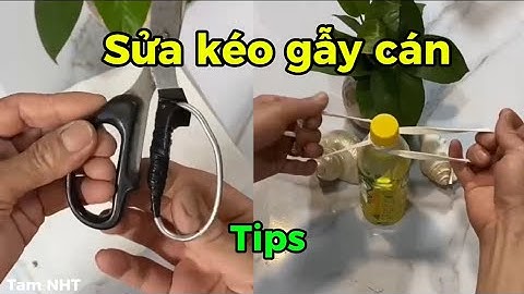Hướng dẫn cách sửa cán kéo đơn giản nhưng chắc chắn và sử dụng tốt #tooltipsidea #tips