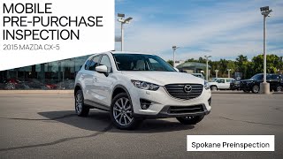 2015 Mazda CX-5 pre-purchase inspection