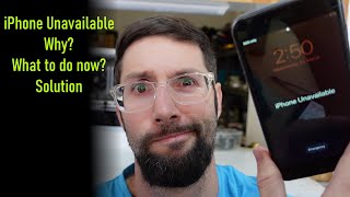 Iphone Unavailable , explanation and how to fix it