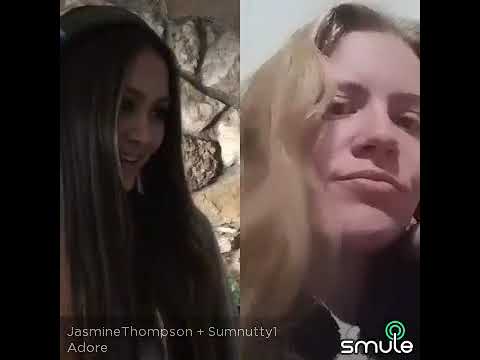 Adore! Smule-Jasmine Thompson/Sumnutty1