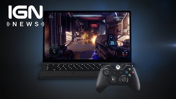 Xbox One and Windows 10 Games Will be Cross-Buy Compatible - IGN News