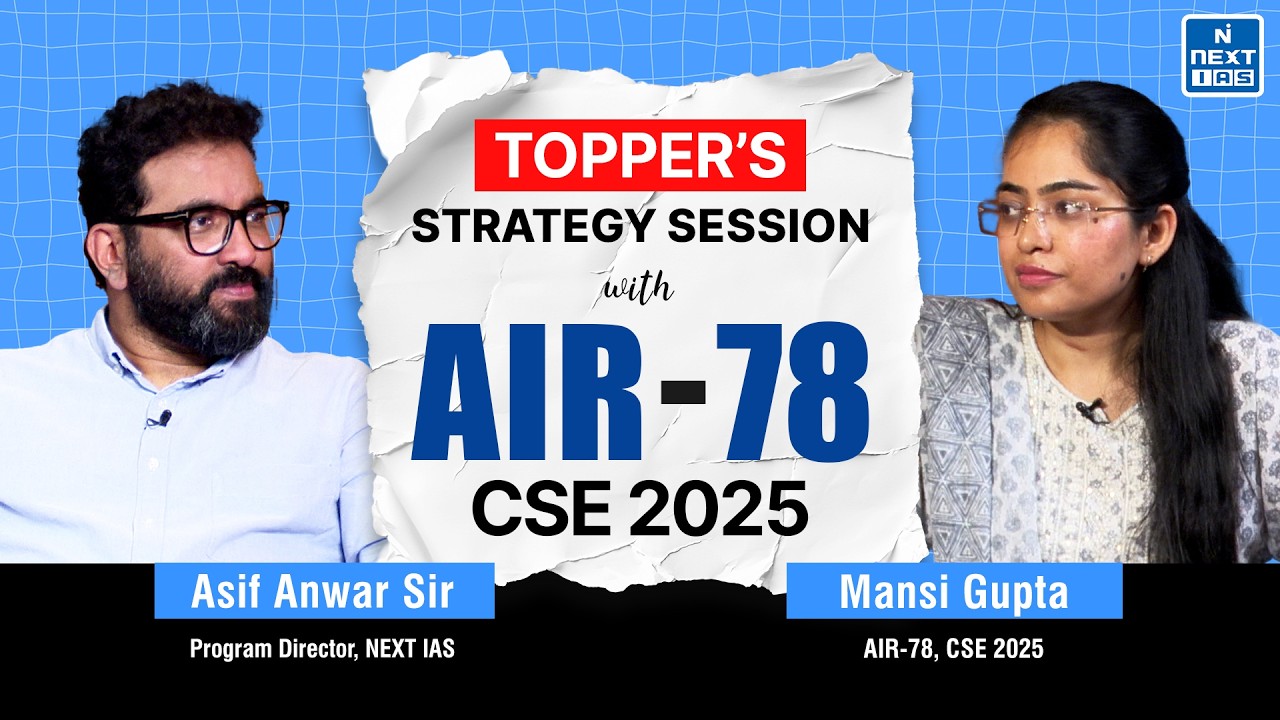 Mansi Gupta AIR 78 | CSE 2025 Topper | Topper's Strategy Session | NEXT IAS