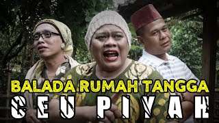 BALADA RUMAH TANGGA CEU PIYAH || Eps : Mang Jumanta Pulang Kampung