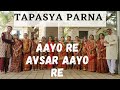 Aayo re avsar aayo re varshitap song  latest tapasya song  dhairya rathod