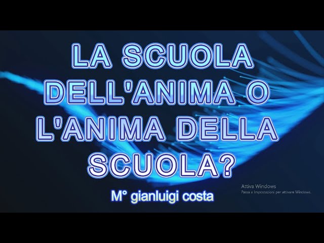 La Scuola dell'Anima o l'Anima della Scuola?
