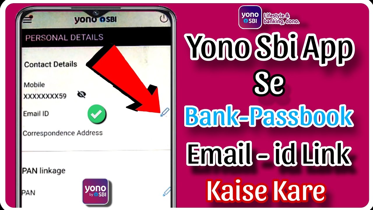 Bank Passbook Ka Email ID Link Kaise Kare | Yono Sbi App Se Email id Add Kaise Kare 🔥💯