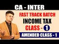 Fast Track Batch &quot; TAX&quot;  Class - 1 | CA INTER | May and Nov 2020 | CA Vivek Gaba