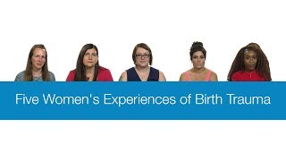 Birth Trauma: 5 Women Share Their Experiences