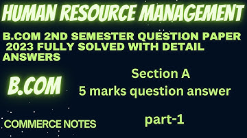 Human resource management B.com 2nd semester question paper 2023 fully solved | B.COM | PU | ✅🔥