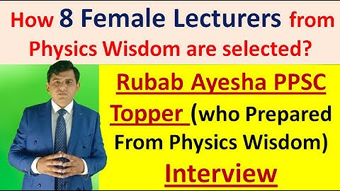 An Interview with "PPSC Physics" Topper (Join our interview classes today in Rs 2000)
