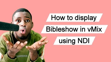 How to: Display Bible Show in vMix Using NDI | Bibleshow Made Easy - Step-by-Step guide and Tutorial