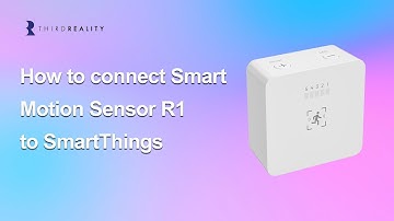 How to connect the Third Reality Smart Motion Sensor R1 to SmartThings