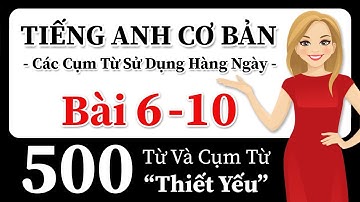 Học tiếng Anh nhanh và dễ dàng! 500 Từ và cụm từ thiết yếu! Các cuộc hội thoại thực trong tiếng Anh!