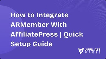 How to Integrate ARMember With AffiliatePress | Quick Setup Guide