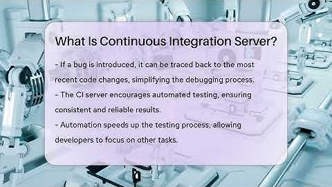 What Is Continuous Integration Server? - Talking Tech Trends