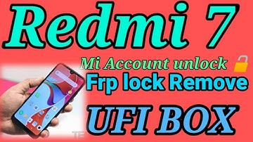 Redmi 7 mi Account unlock by UFI box with ips pin out