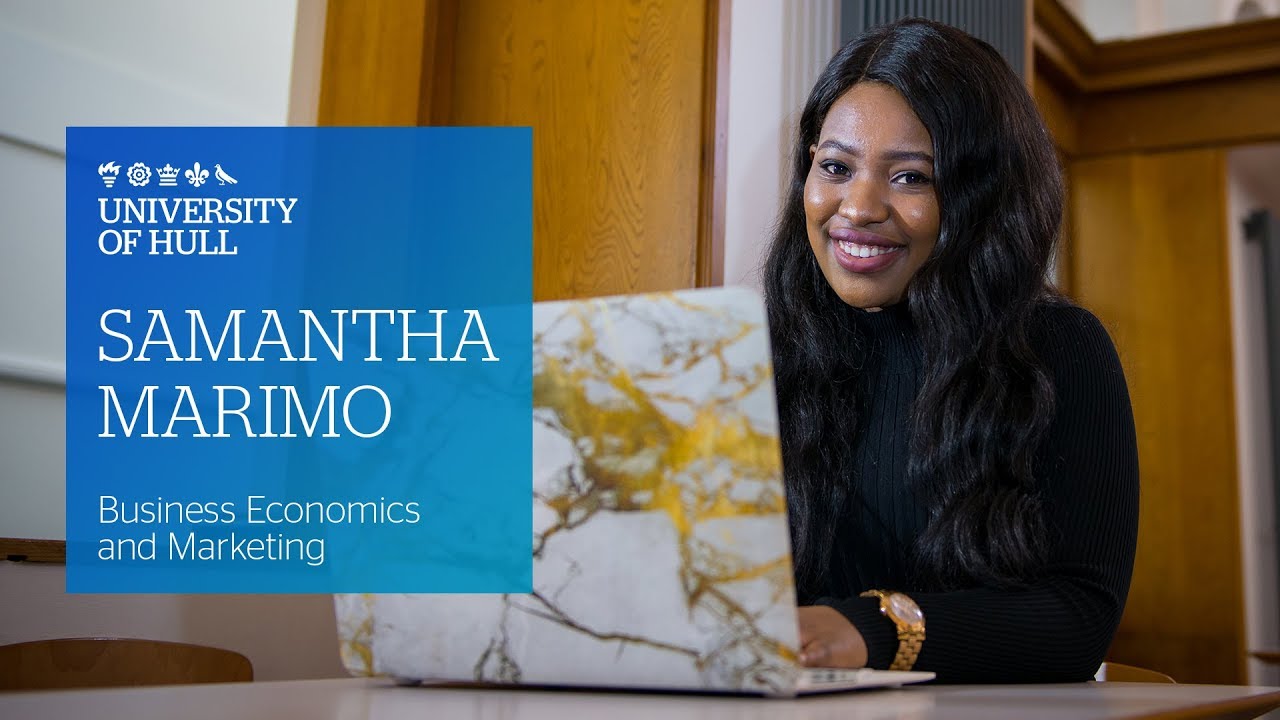 Samantha Marimo - Business Economics & Marketing - University of Hull