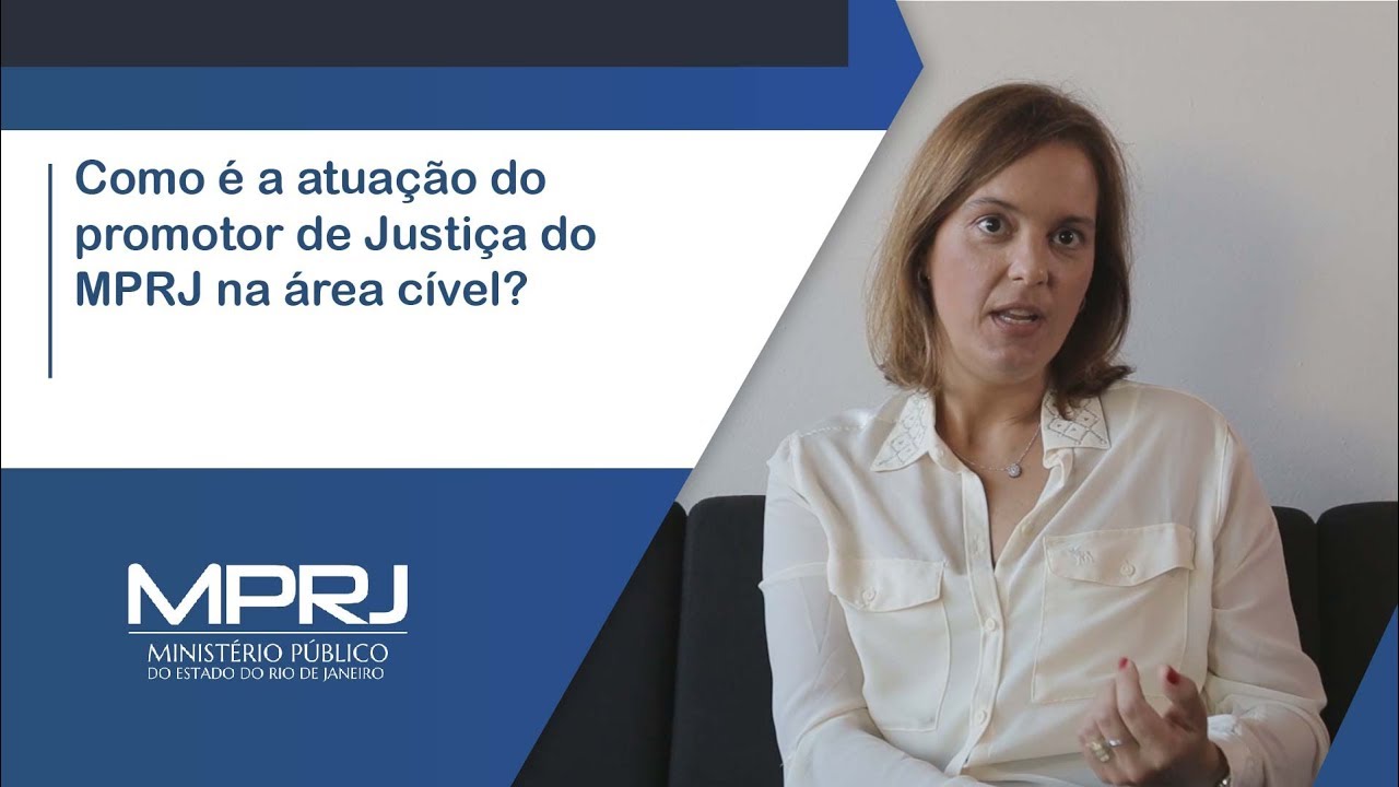 Como é a atuação do promotor de Justiça do MPRJ na área cível? YouTube Como é a atuação do promotor de Justiça do MPRJ na área cível? YouTube
