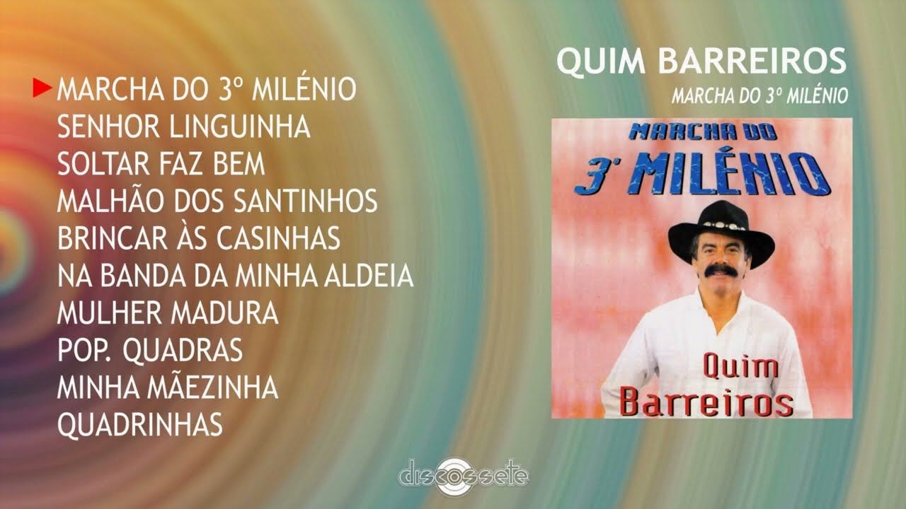 Quim Barreiros – Marcha do 3º Milénio (Full album)