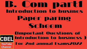 B.Com part 1 Important questions of paper introduction to business for 2nd annual 2022