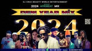 NEW YEAR MIX   LATEST NIGERIA AFROBEAT 2024 FT BURNA BOY REMA SALLIPOPI DJ CRUZ, DAVIDO , KIZZ DAN
