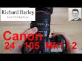 Canon 24-105 Mk 1 Vs Canon 24-105 Mk 2