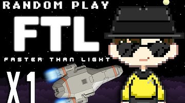 Random Play! - FTL: Faster Than Light Episode 1 | Promising Beginning
