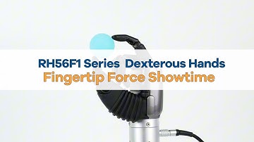 RH56F1 Series  Dexterous Hands | Fingertip Force Showtime