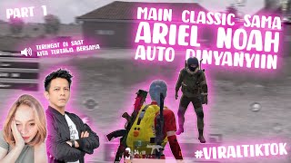 PART 1 FULL MAIN BARENG ARIEL NOAH DIGOMBALIN AUTO DINYANYIIN #VIRALTIKTOK