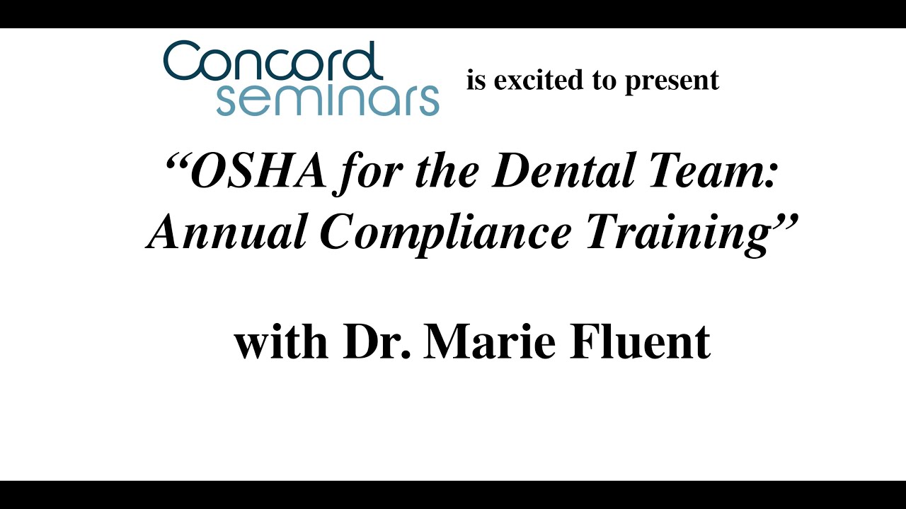 OSHA for the Dental Team Annual Compliance Training with Dr. Marie