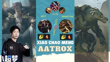 Xiao Chao Meng Mới Nhất - Sett vs Renekton Top - Kèo Dưới | XiaoChaoMeng LOL