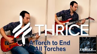 Thrice - A Torch to End All Torches (guitar cover)