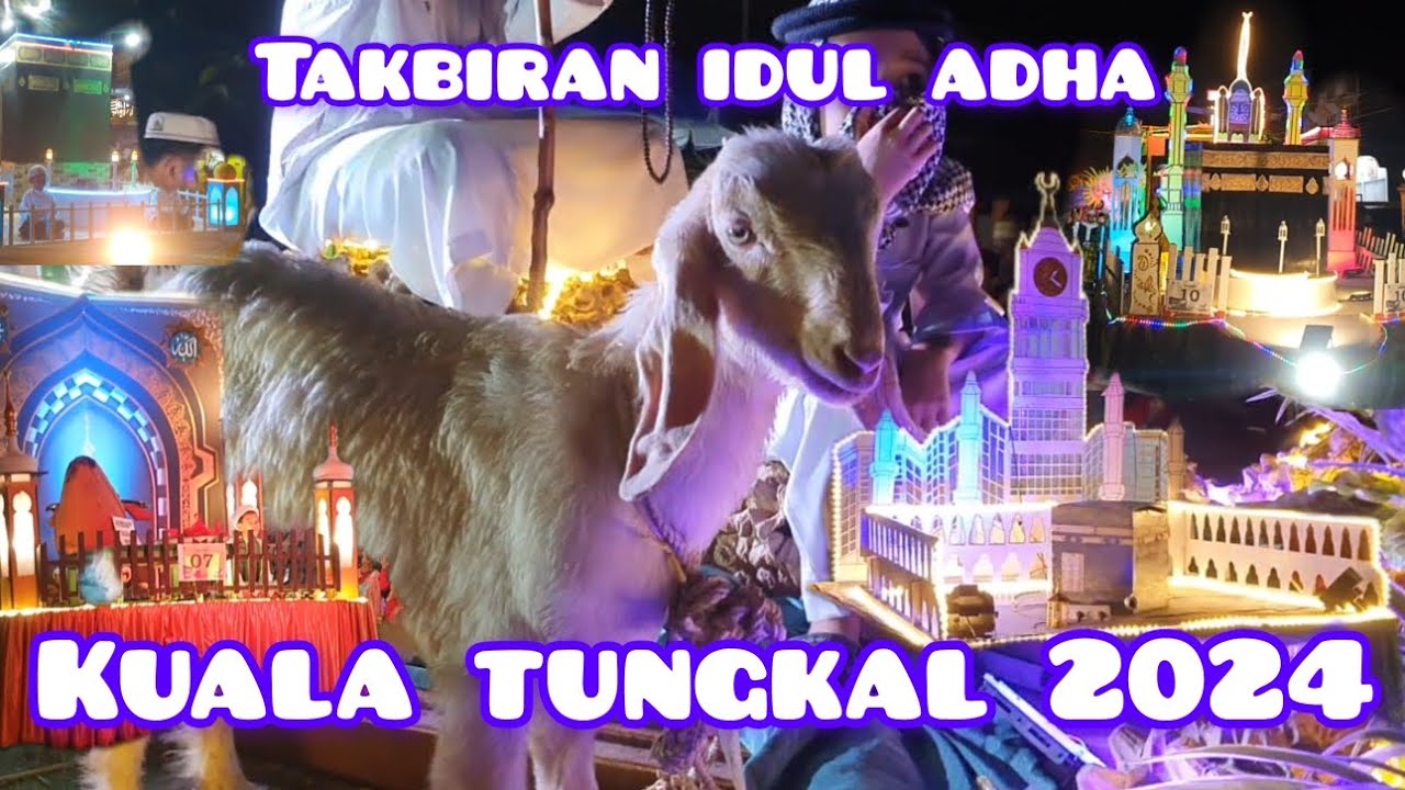 Takbiran Idul Adha 1445H|Kuala Tungkal 2024|Arakan Sahur 2024