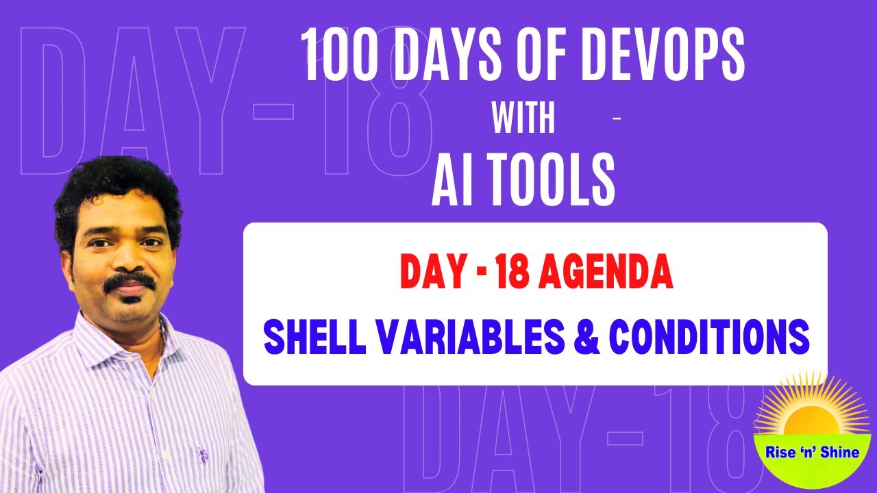 Day-18 Agenda: Shell Variables & Conditions - YouTube