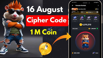 16 August Daily Cipher Code for 1 m Coins Today | Hamster Kombat daily cipher