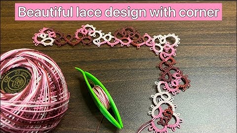 Tatting beautiful lace pattern with corner ❤️shuttle tatting tutorial.