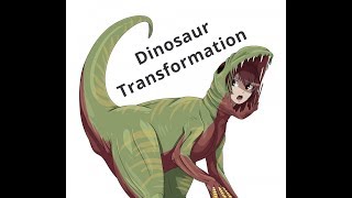 Dinosaur Transformation / Dinosaur TfTg