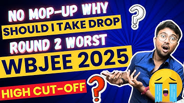 WBJEE 2025:Worst ROUND 2😱What Should I Do✅ High CUT-OFF🔥UNEXPECTED RESULT ✅5000 Refundable?❌❌