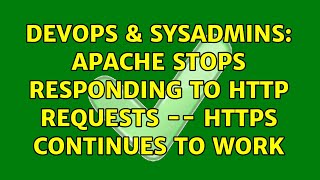 Celebrity DevOps & SysAdmins: Apache stops responding to http requests -- https continues to work Net Worth