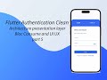 Flutter Authentication Clean Architecture presentation layer Bloc Consume and UI UX part 5