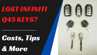 Infiniti Q45 Key Replacement – Great Tips to Save Money, How to Get a New Key, Costs & More.