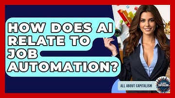 How Does AI Relate To Job Automation? - All About Capitalism