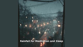 Rainfall Meditation Drift, Pt.28